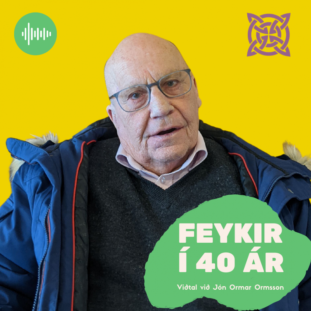 Feykir í 40 ár - viðtal við Jón Ormar