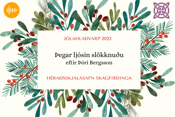 Jólahlaðvarp Héraðsskjalasafns Skagfirðinga 2023