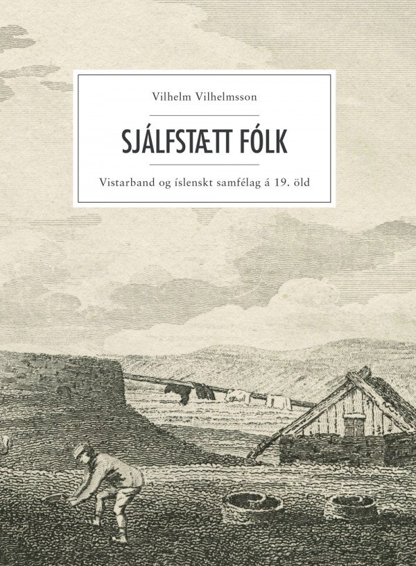 Kynning á bókinni Sjálfstætt fólk: Vistarband og íslenskt samfélag á 19. öld